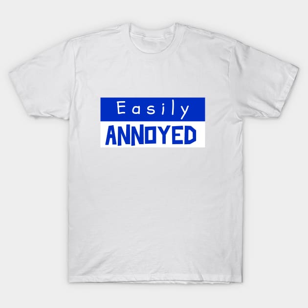 Easily Annoyed T-Shirt by Cranky Goat